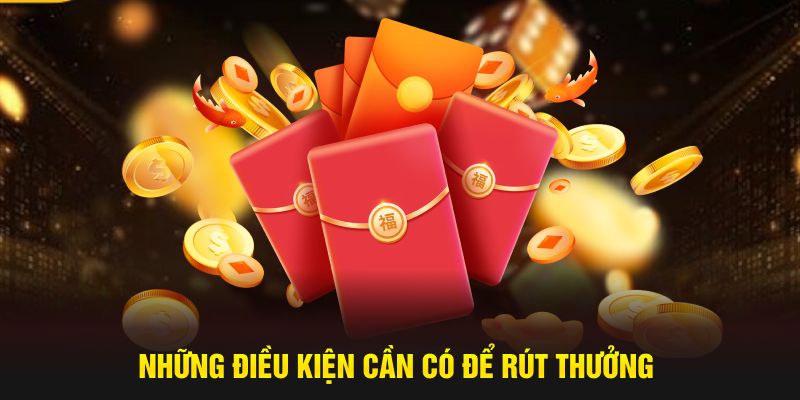 Những điều kiện cần có để rút thưởng tại j88