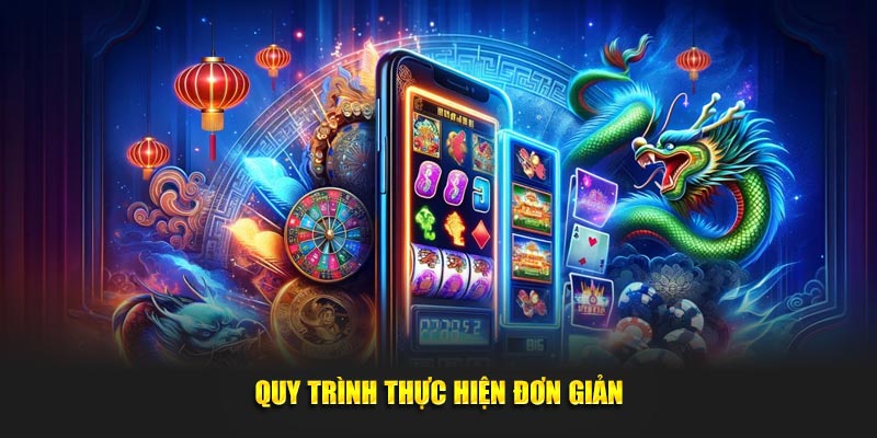 Quy trình thực hiện đơn giản