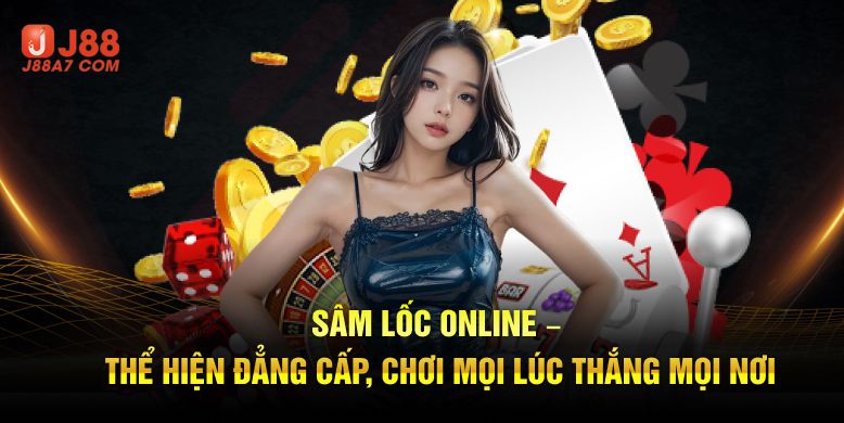 Sâm Lốc Online j88