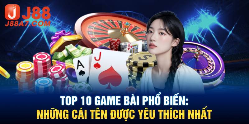 top 10 game bài j88